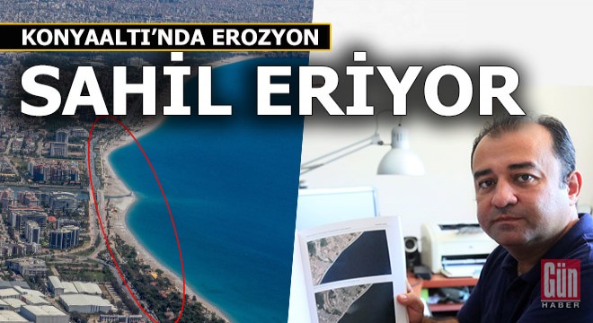 Konyaaltı'nda tehlike çanları çalıyor; Sahil eriyor