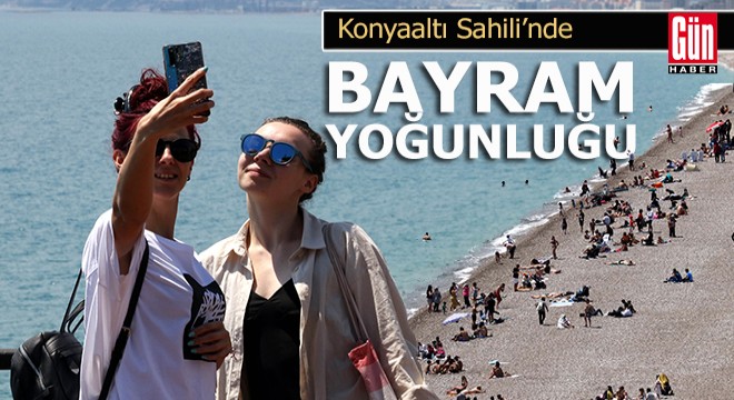 Konyaaltı Sahili nde bayram yoğunluğu