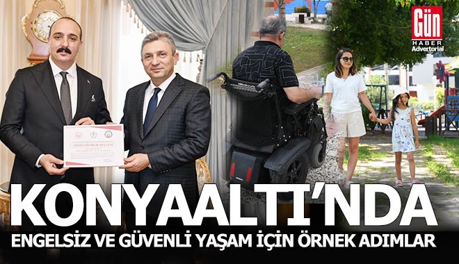 Konyaaltı’nda Engelsiz Ve Güvenli Yaşam İçin Örnek Adımlar