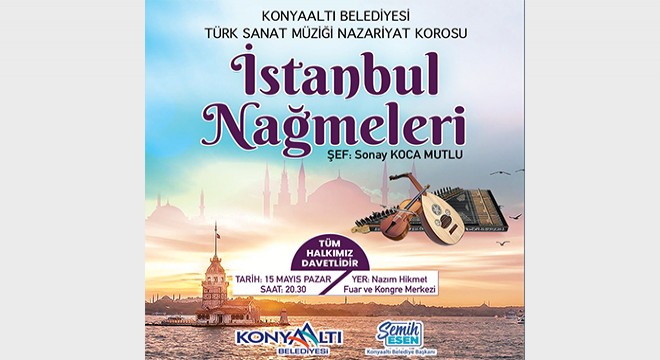 Konyaaltı’ndan İstanbul Nağmeleri konseri