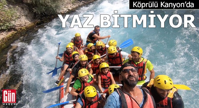 Köprülü Kanyon’da yaz bitmiyor