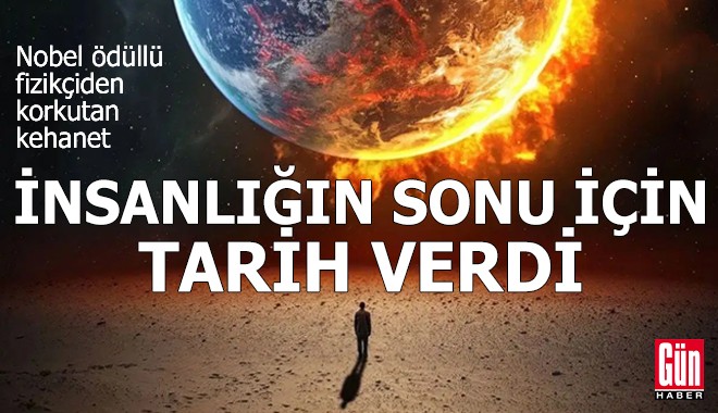 Korkutan kehanet: İnsanlığın sonu için tarih verdi
