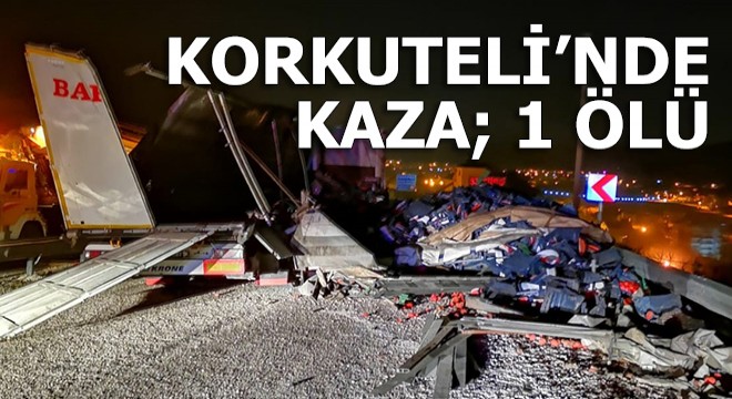 Korkuteli'nde kaza: 1 ölü