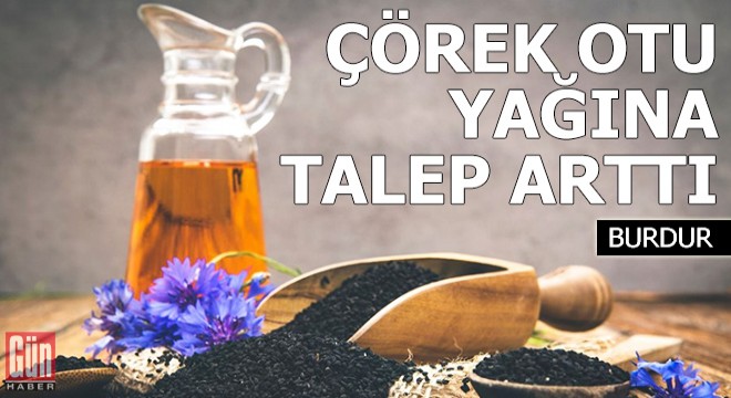 Korona, çörek otu yağına talebi artırdı