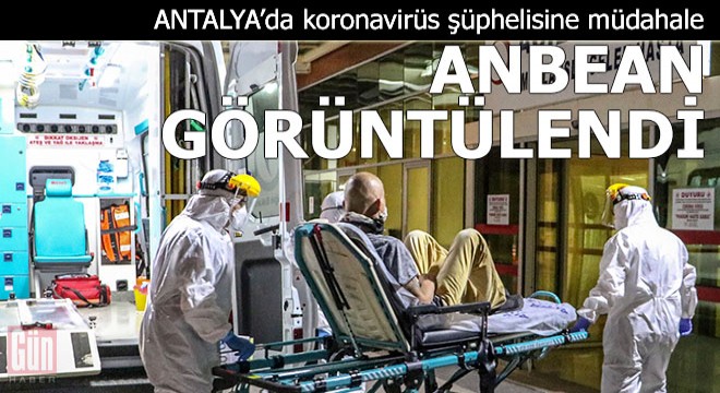 Koronavirüs şüphelisine müdahale anbean görüntülendi