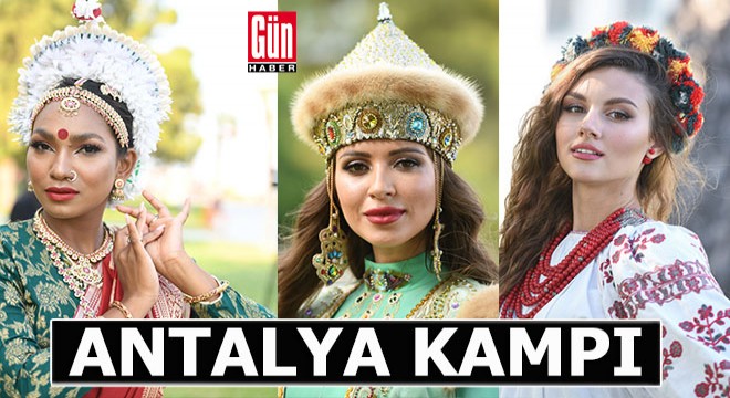 Kraliçe adayları kampa girdi