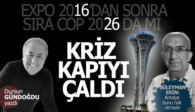 Kriz kapıyı çaldı