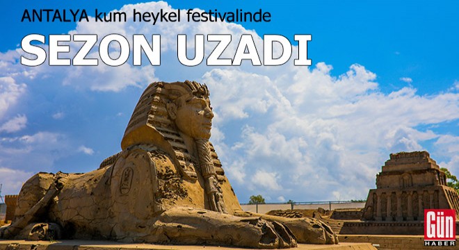 Kum heykel festivalinde sezon uzadı