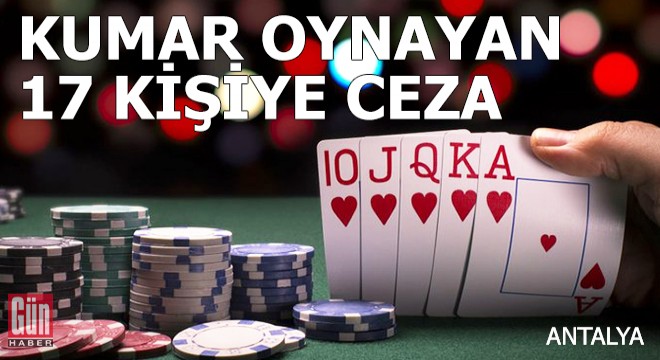 Kumar oynayan 17 kişiye 71 bin 376 lira ceza