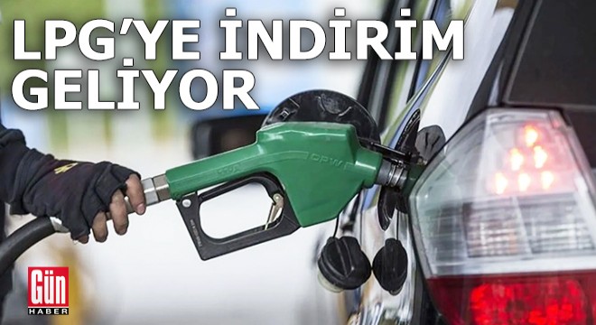 LPG ye indirim geliyor