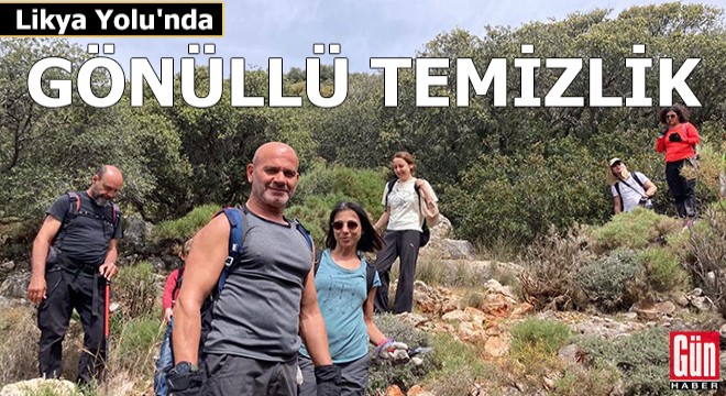 Likya Yolu'nda gönüllü temizliği
