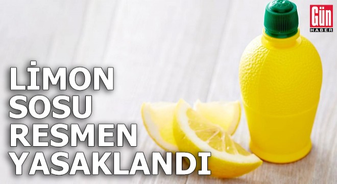 Limon sosu resmen yasaklandı