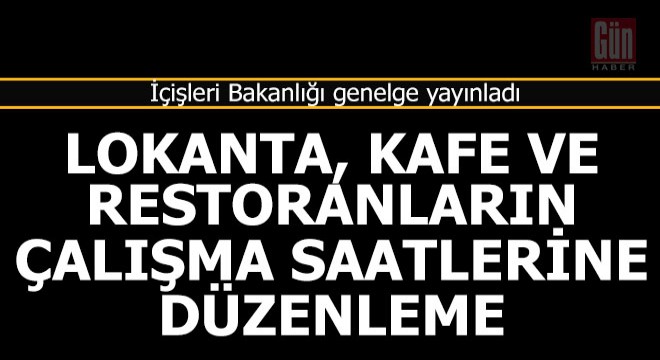 Lokanta, restoran, kafe, kıraathane çalıştıranlar dikkat...