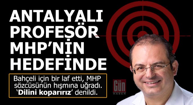 MHP’li Yalçın'dan Antalyalı profesöre tehdit: Dilini kökünden kopartırız