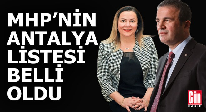 MHP'nin Antalya milletvekili aday adayları listesi