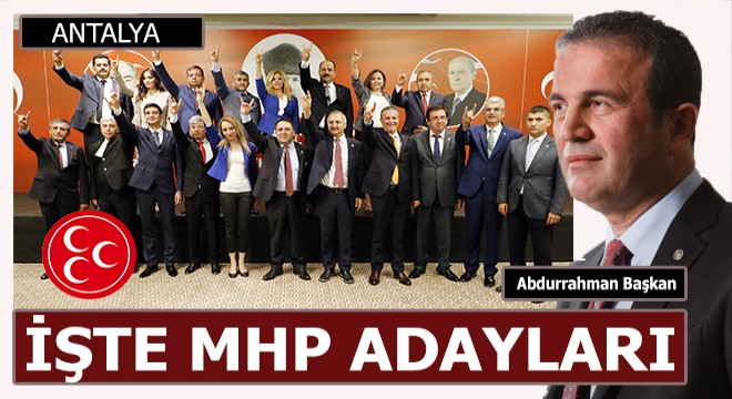 MHP, milletvekili adaylarını tanıttı