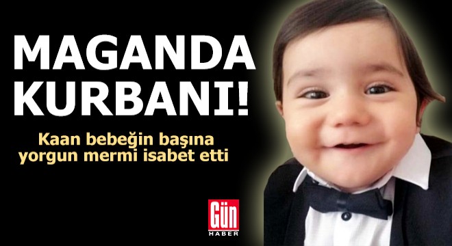 Maganda kurbanı! Başına yorgun mermi isabet etti