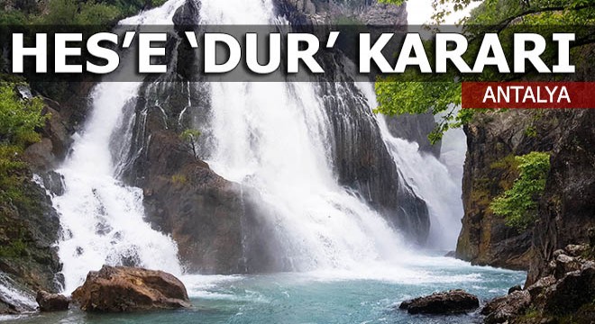 Mahkeme, Uçansu Şelalesi'ne HES'i iptal etti