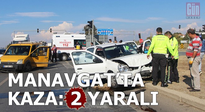 Manavgat'ta kaza: 2 yaralı