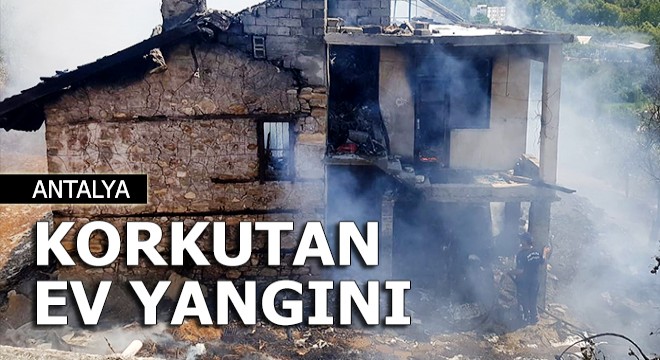 Manavgat'ta korkutan ev yangını
