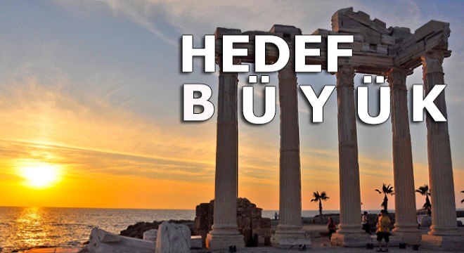 Manavgat'ta turizmde hedef büyük