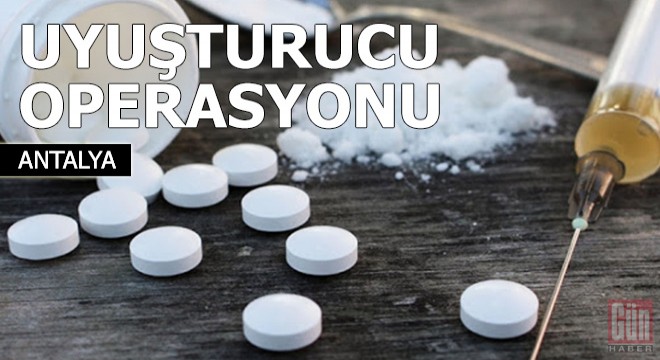 Manavgat'ta uyuşturucu operasyonu