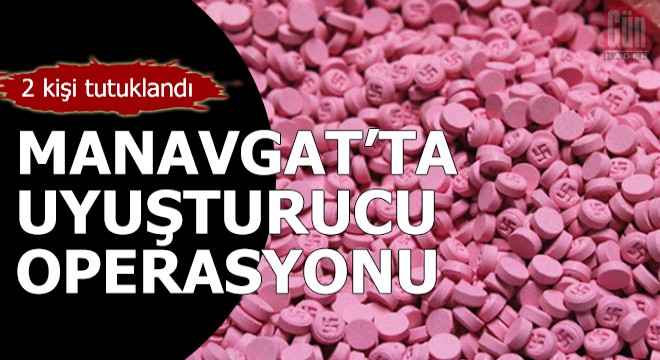 Manavgat'ta uyuşturucu operasyonuna 2 tutuklama