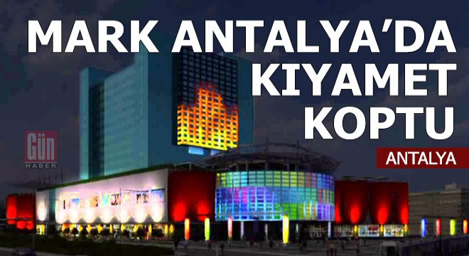 Mark Antalya'da isyan var
