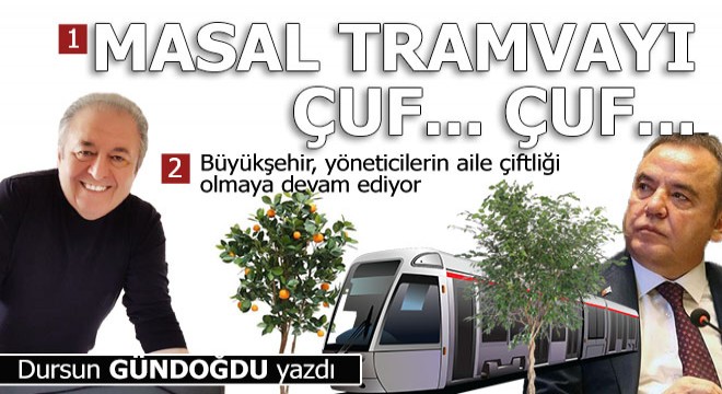 Masal tramvayı; Çuf... çuf...