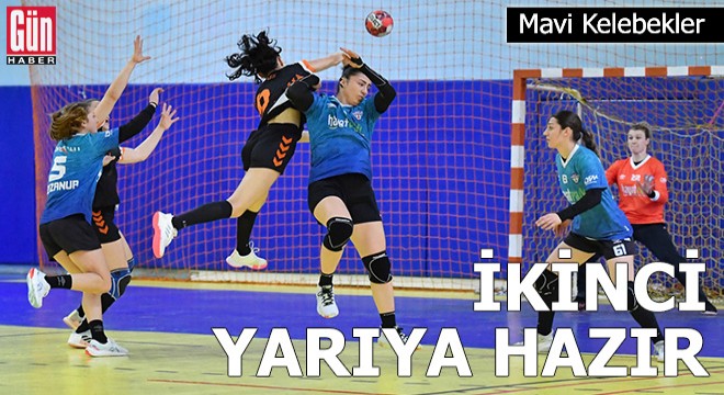 Mavi Kelebekler ikinci yarıya hazır