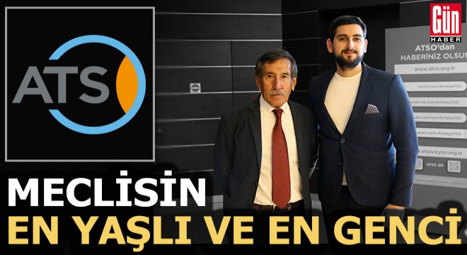 Meclisin en yaşlı ve en genci
