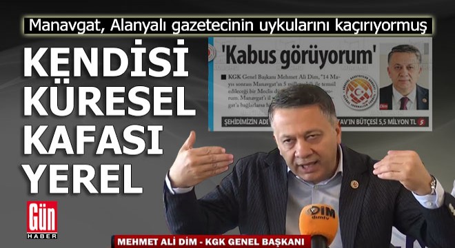 Mehmet Ali Dim'in 'Manavgat' kabusu