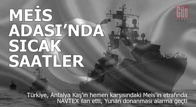 Meis'in çevresinde sıcak saatler