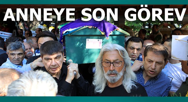 Menderes Türel'in annesi toprağa verildi