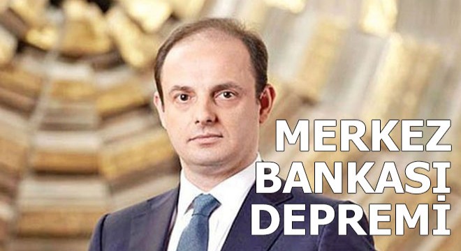 Merkez Bankası Başkanı Çetinkaya, görevden alındı