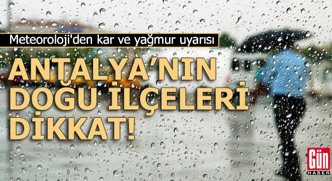 Meteoroloji'den kar ve yağmur uyarısı!