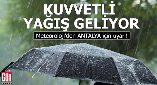 Meteoroloji'den 'kuvvetli yağış' uyarısı