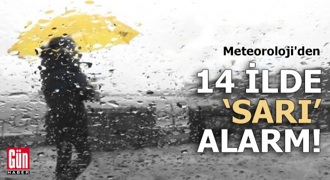 Meteoroloji den sarı kodlu uyarı