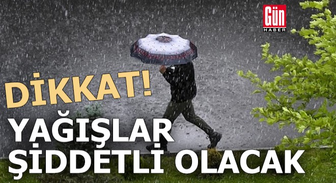Meteoroloji il il açıkladı: Kuvvetli sağanak uyarısı