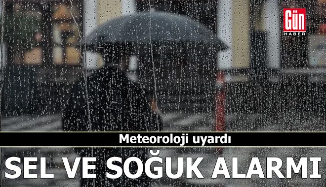 Meteoroloji uyardı: Sel ve soğuk alarmı