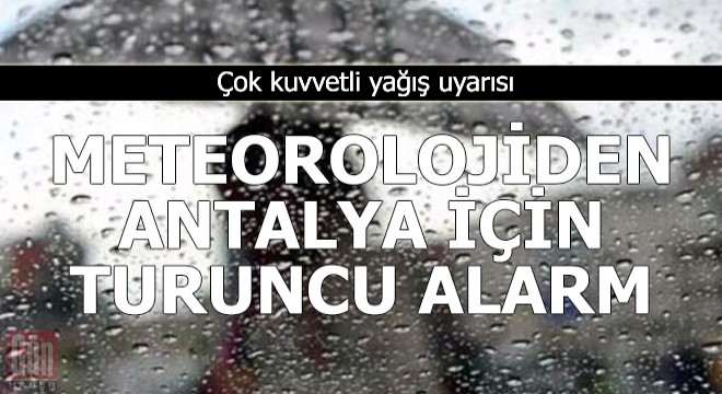 Meteorolojiden Antalya için 'turuncu' alarm