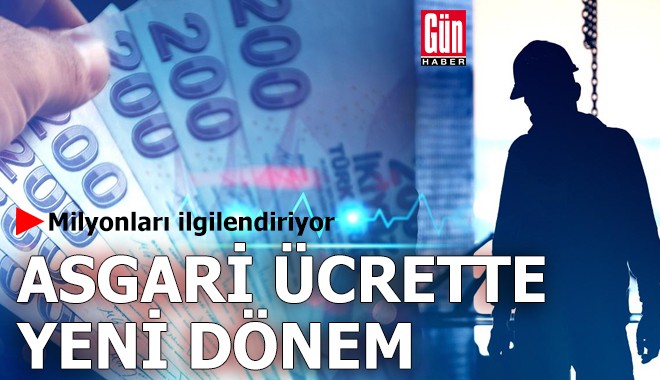 Milyonları ilgilendiriyor: Asgari ücrette yeni dönem