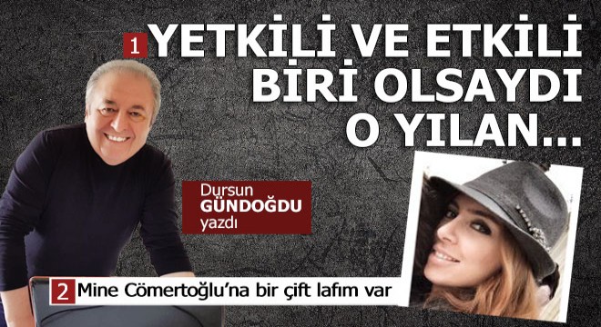 Mine Cömertoğlu'na bir çift lafım var...