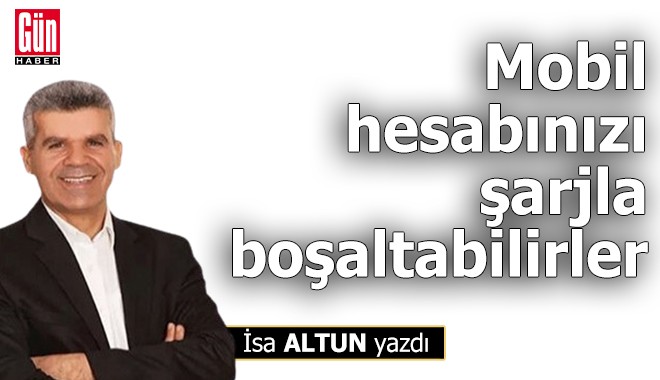 Mobil hesabınızı şarjla boşaltabilirler