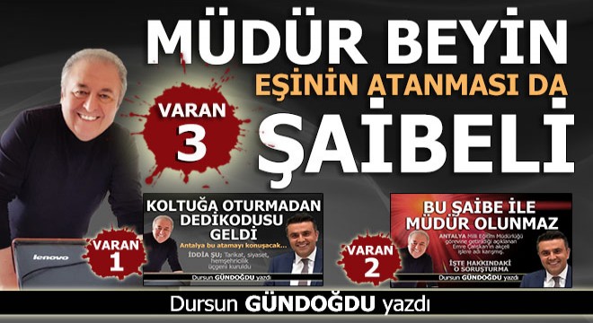 Müdür beyin eşinin atanması da şaibeli