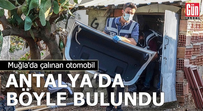 Muğla'da çalınan otomobil Antalya'da parçalanmış halde bulundu