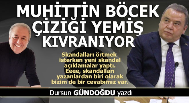 Muhittin Böcek çiziği yemiş kıvranıyor