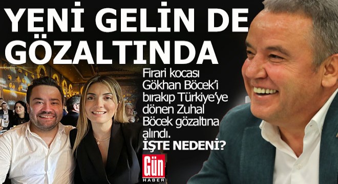 Muhittin Böcek in yeni gelini de gözaltına alındı