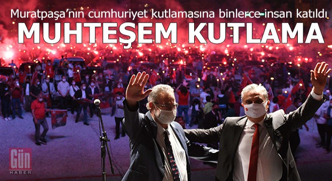 Muratpaşa’da 29 Ekim kutlamasında muhteşem tablo