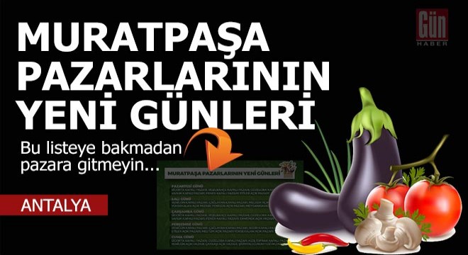 Muratpaşa’da hafta içi her gün 6 pazar kurulacak